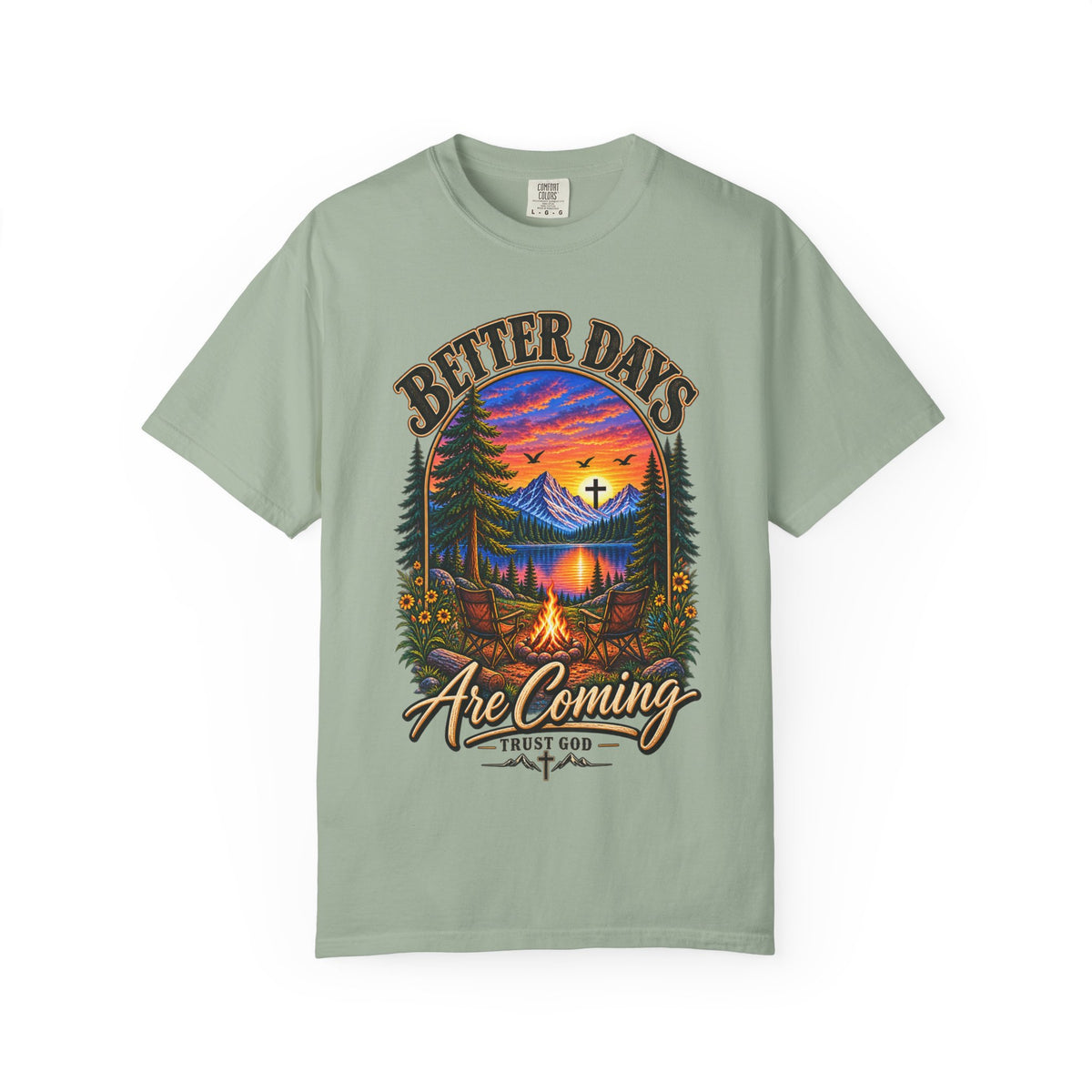 Better Days Are Coming T-Shirt