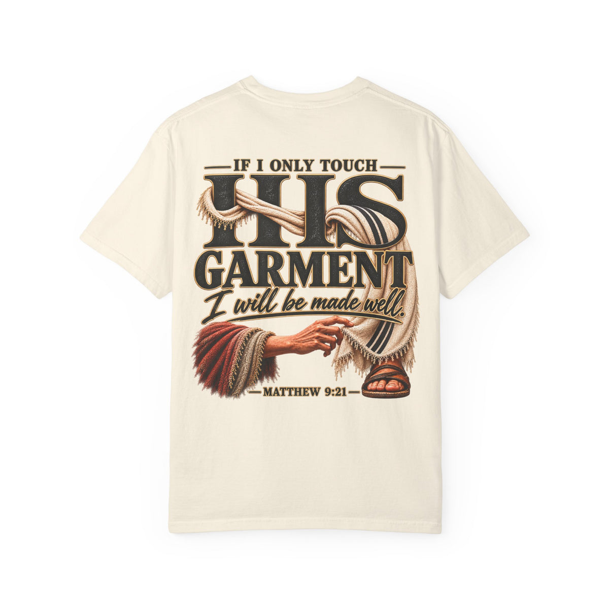 “If I Only Touch His Garment I Will Be Made Well” Adult T-shirt