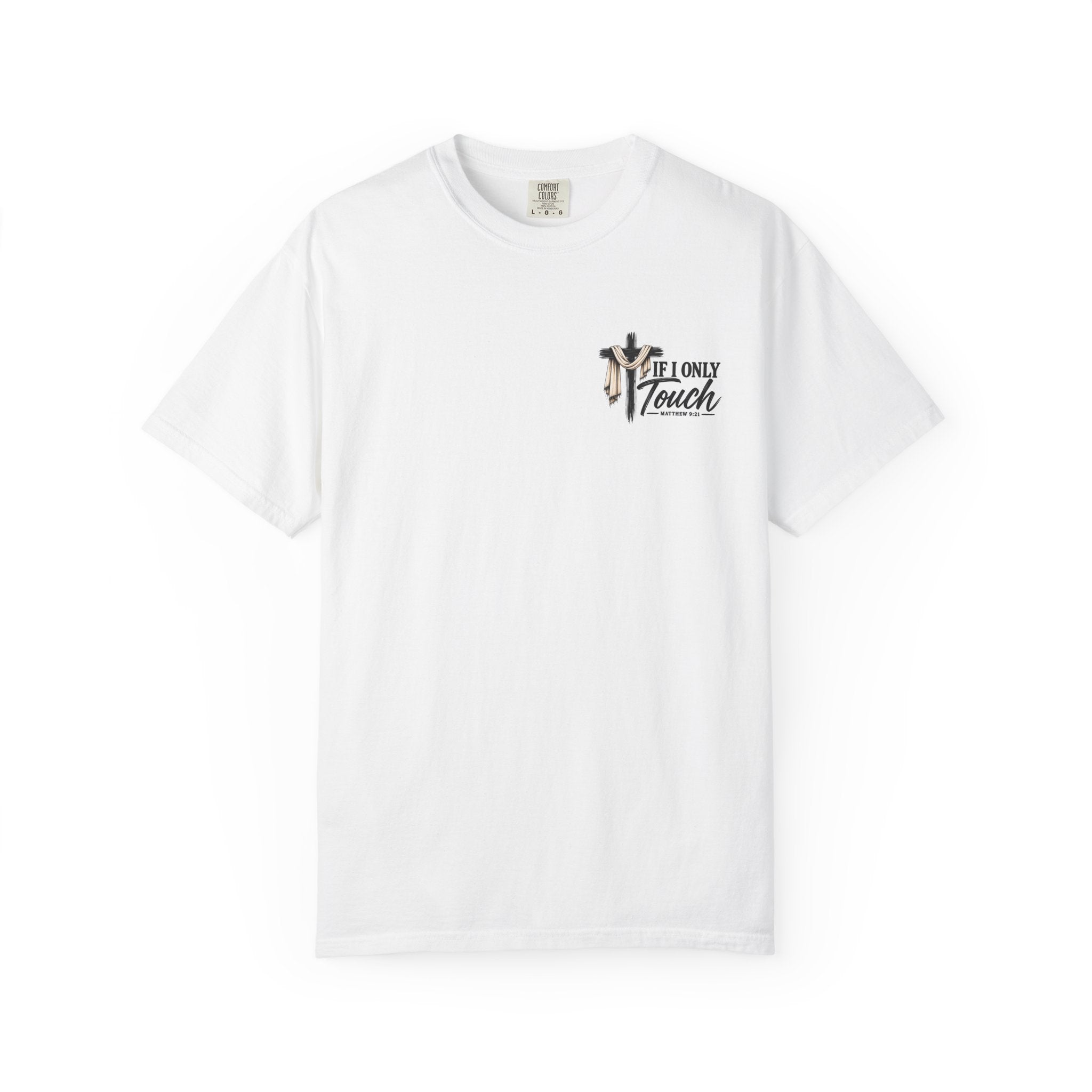 “If I Only Touch His Garment I Will Be Made Well” Adult T-shirt