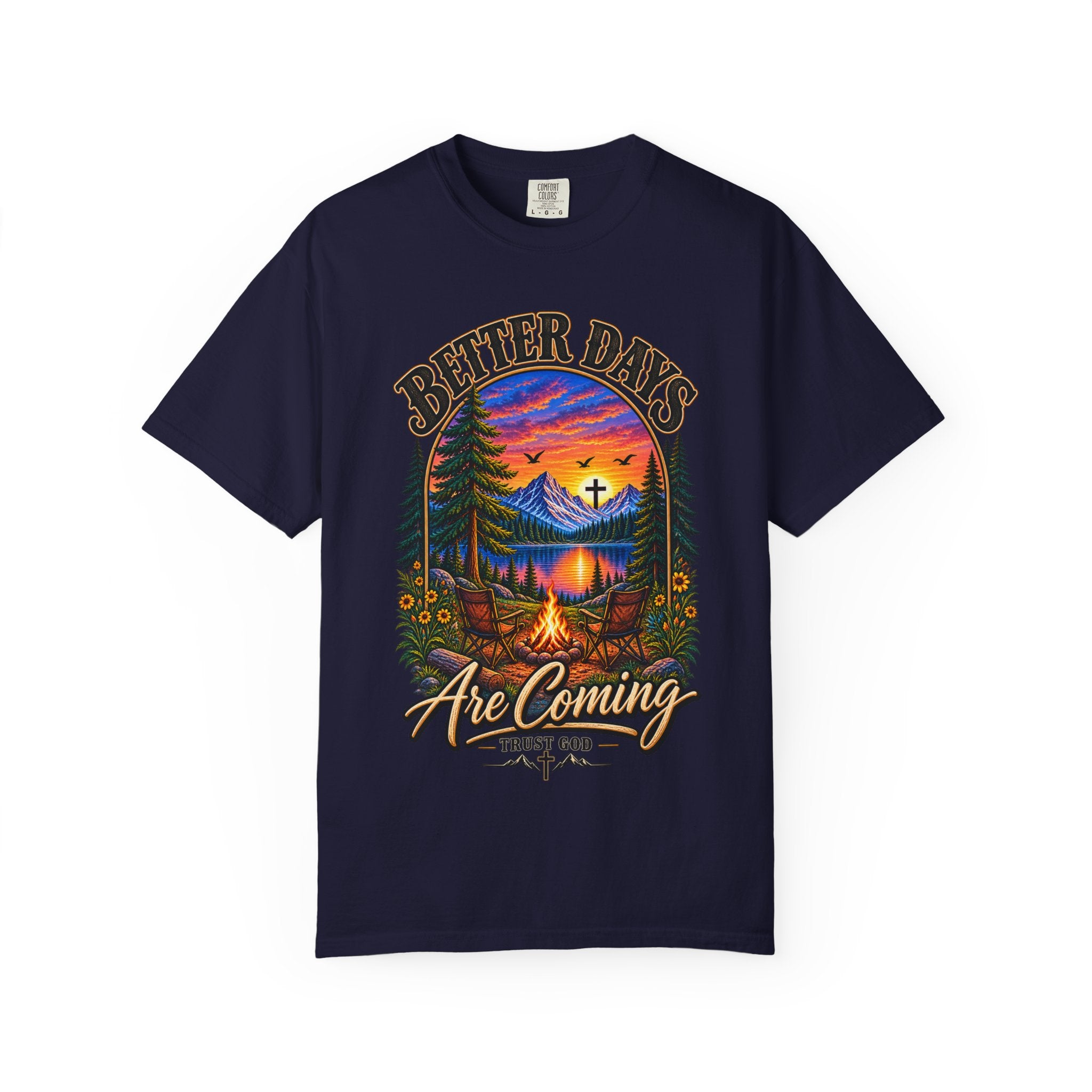 Better Days Are Coming T-Shirt