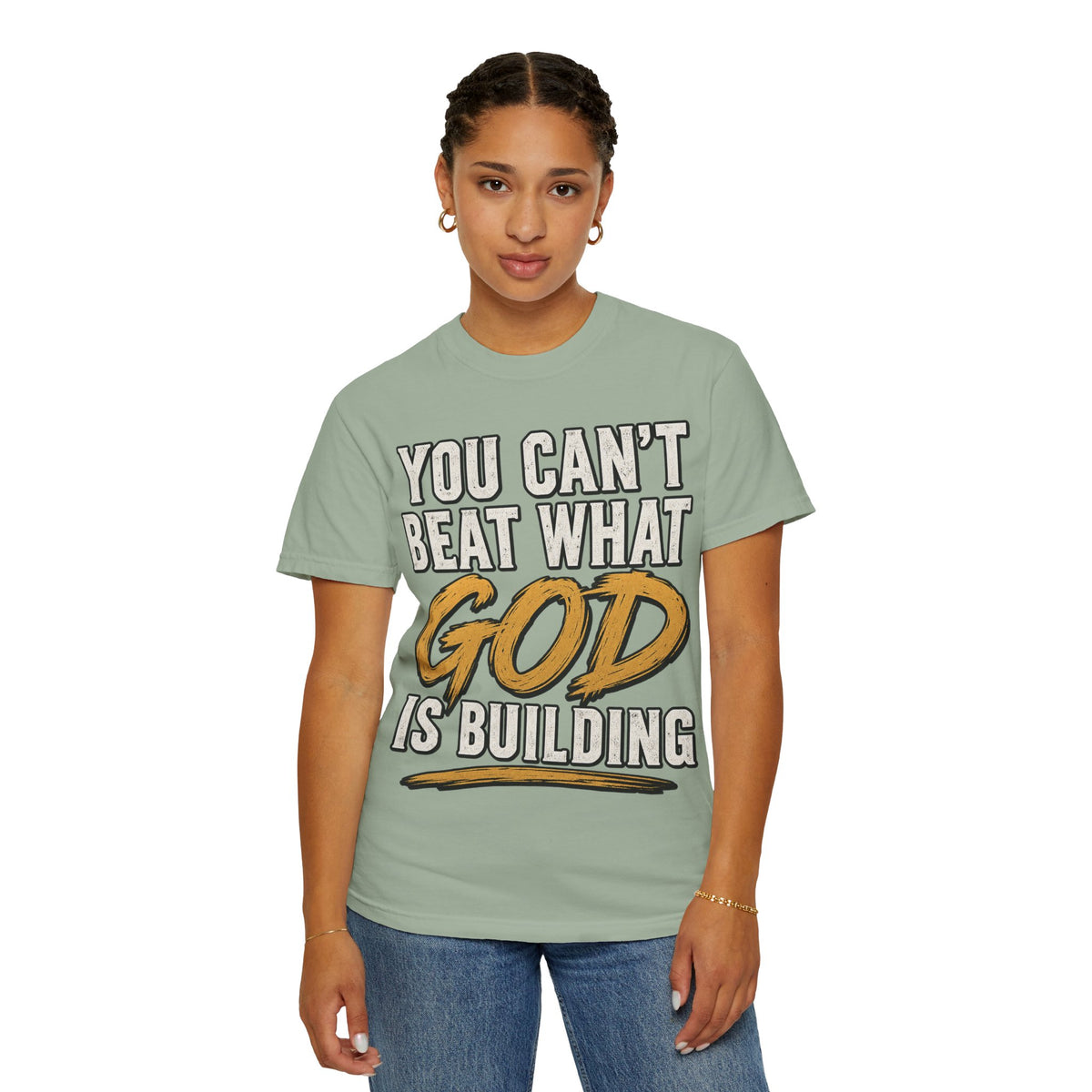 You Can't Beat What God Is Building T-Shirt