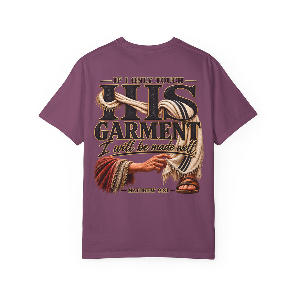 “If I Only Touch His Garment I Will Be Made Well” Adult T-shirt