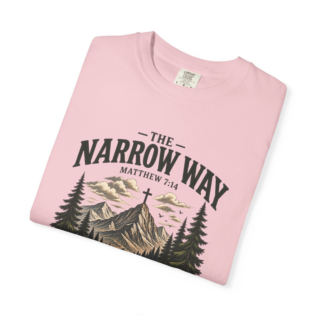 The Narrow Way T-Shirt — Mountain Trail Christian Tee (Matthew 7:14)