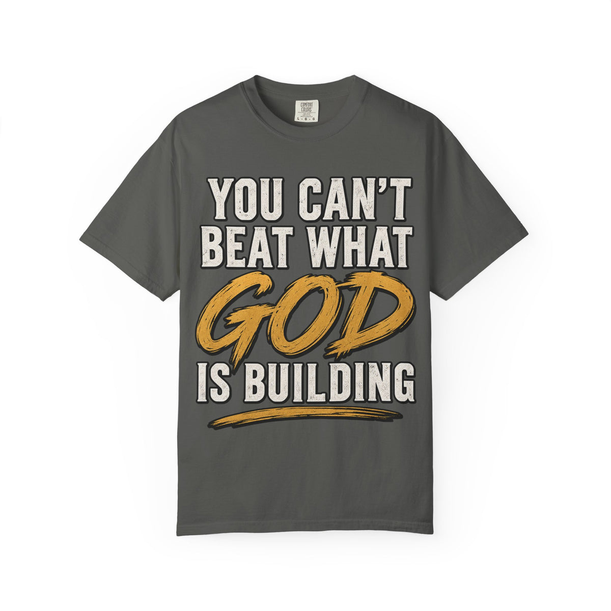 You Can't Beat What God Is Building T-Shirt