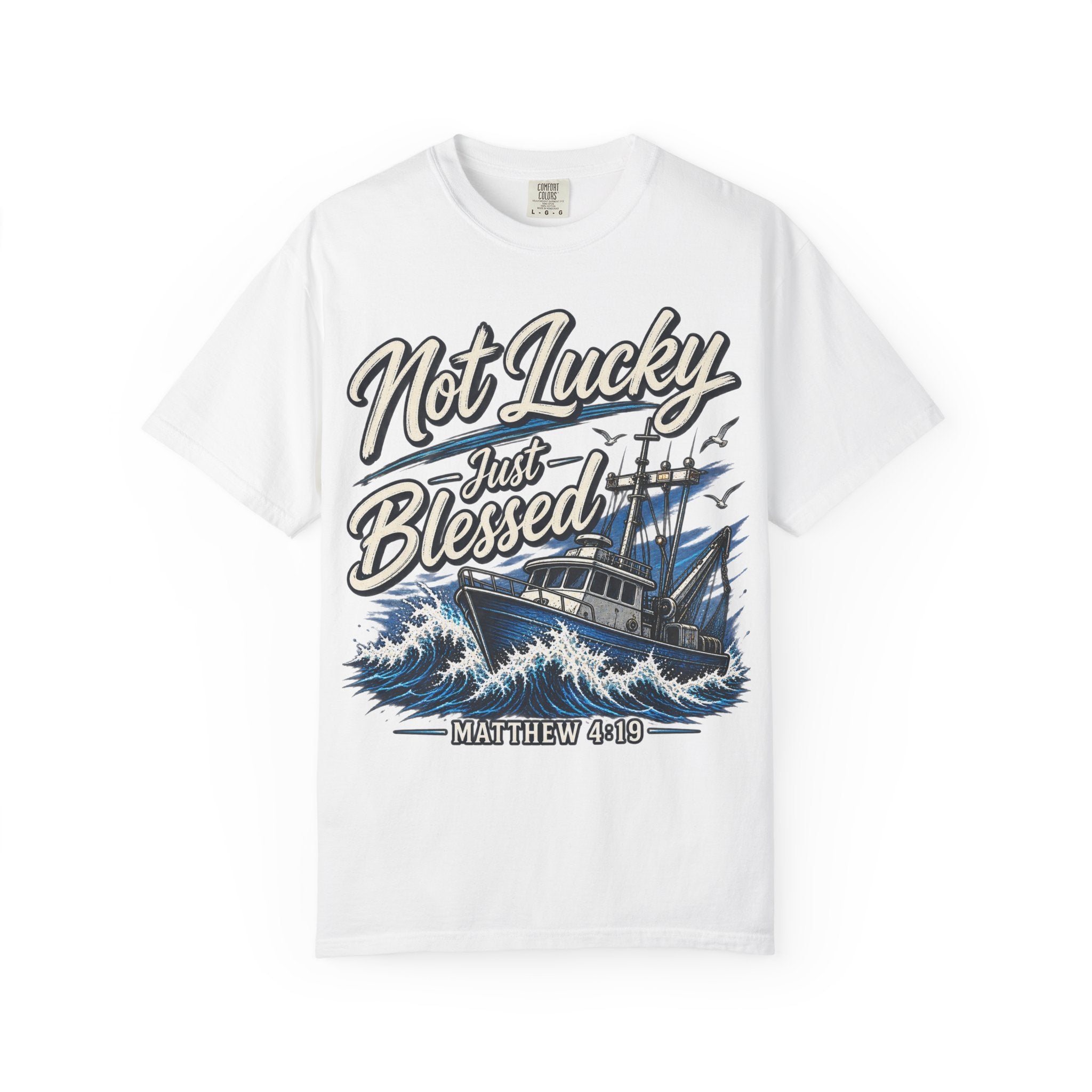 "Not Lucky Just Blessed" Fishing Boat Graphic (Matthew 4:19)