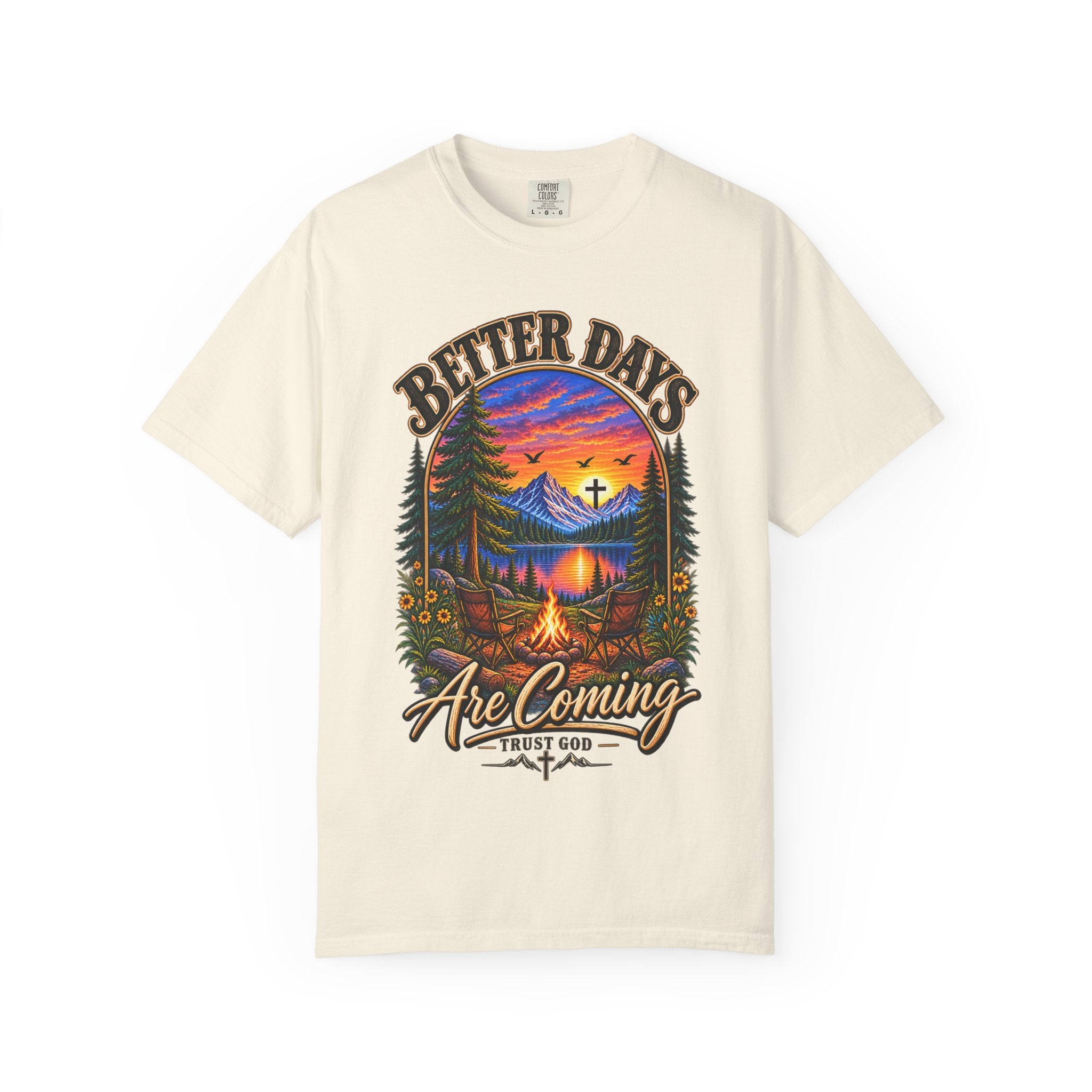 Better Days Are Coming T-Shirt