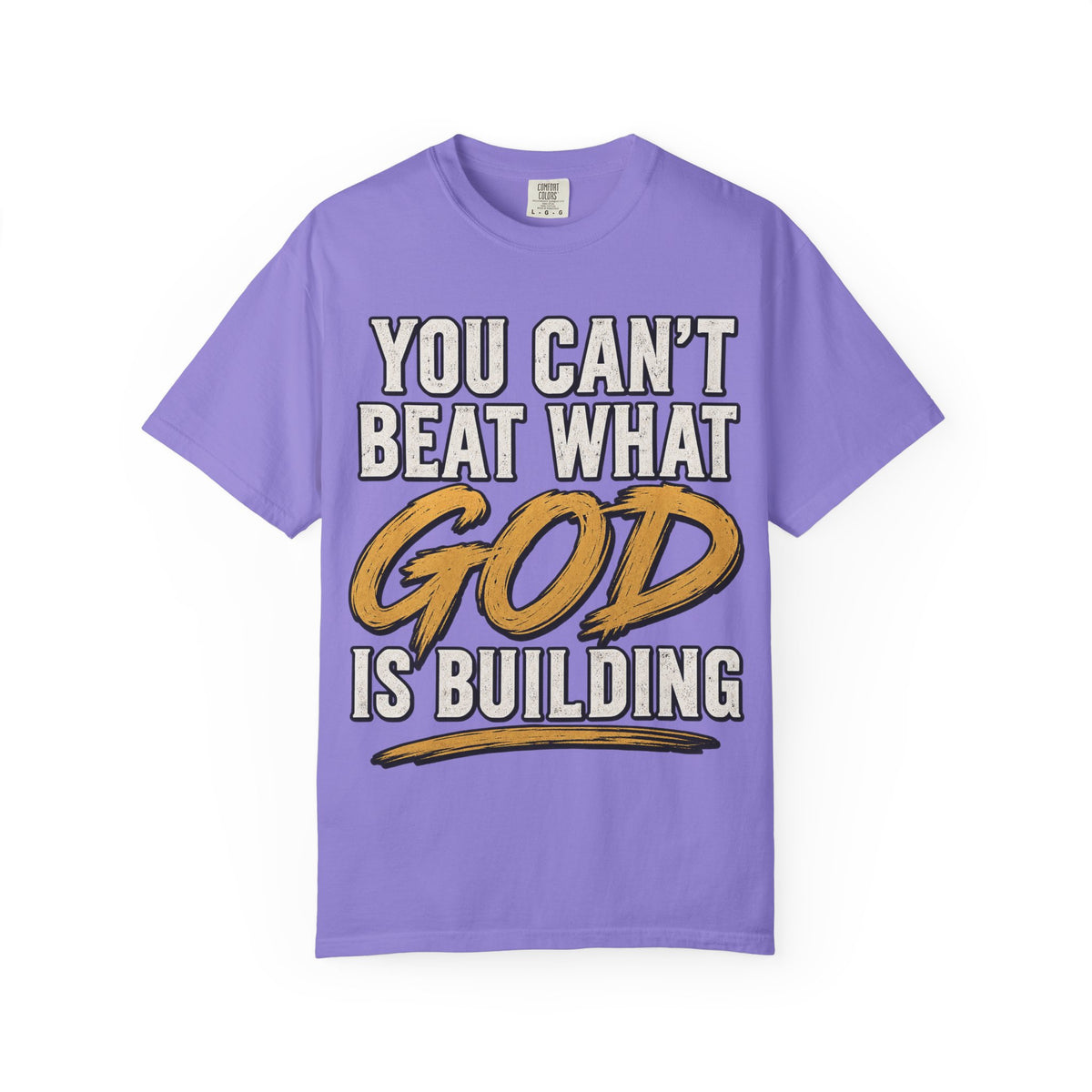 You Can't Beat What God Is Building T-Shirt