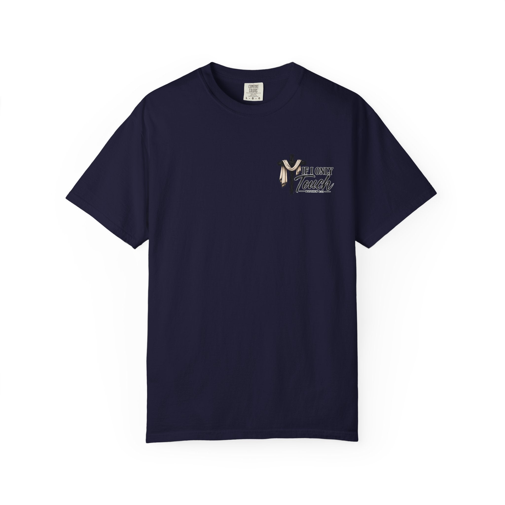 “If I Only Touch His Garment I Will Be Made Well” Adult T-shirt