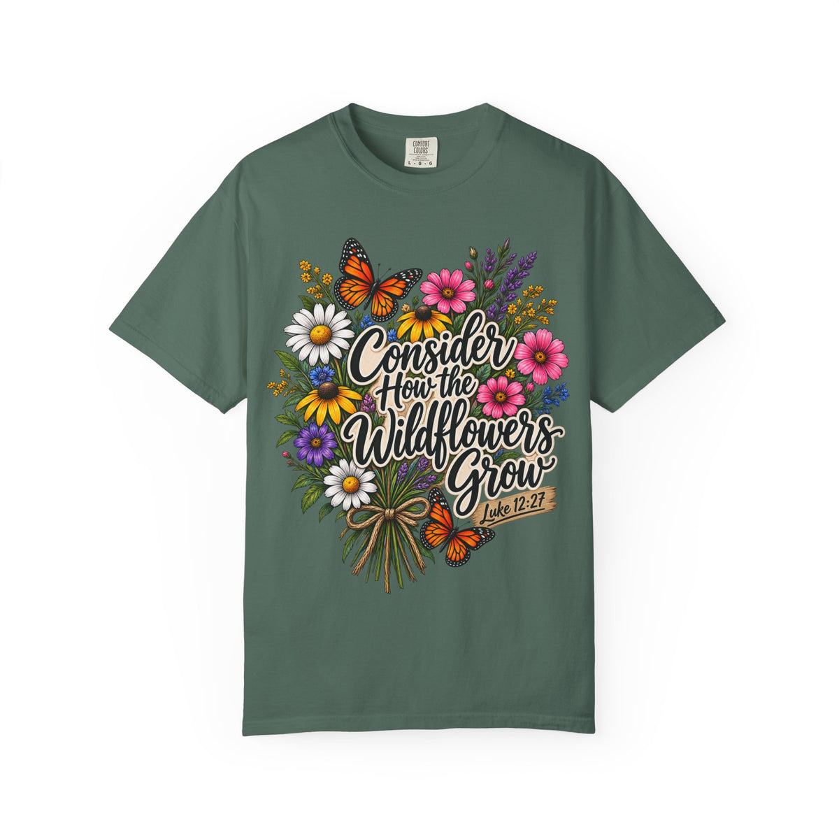 Consider How the Wildflowers Grow T-Shirt