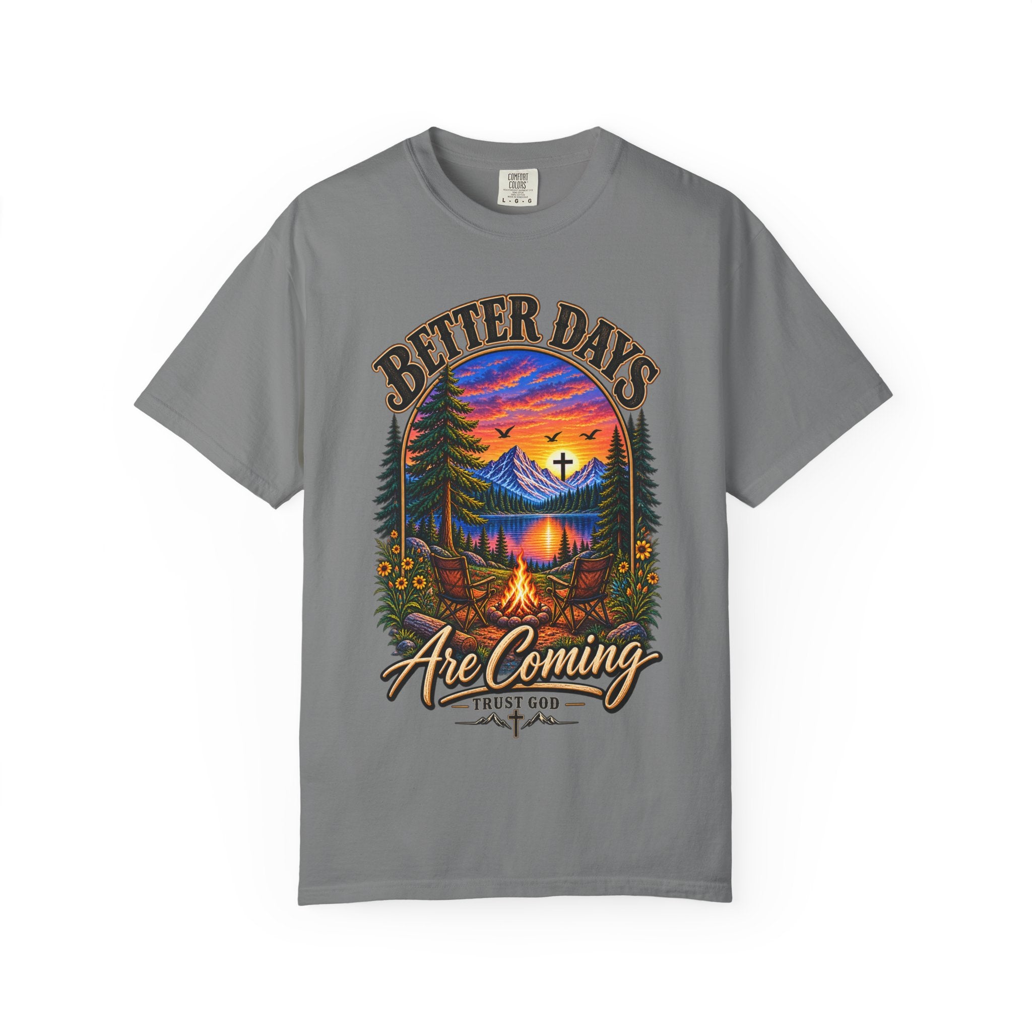 Better Days Are Coming T-Shirt