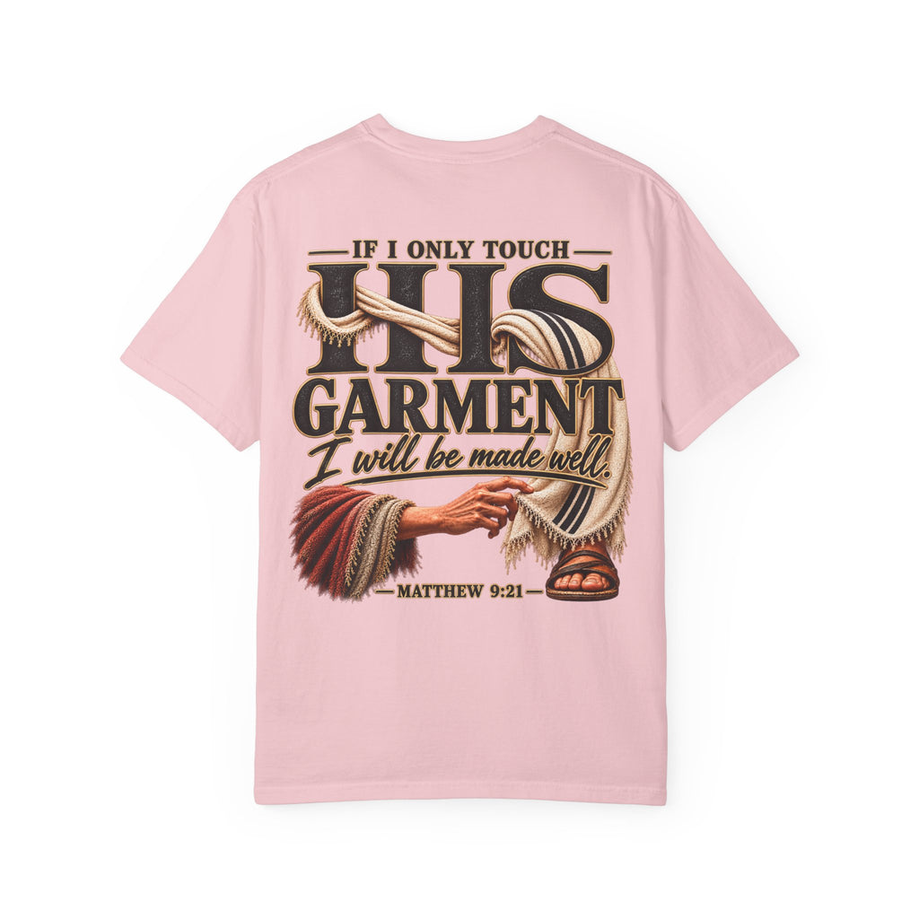 “If I Only Touch His Garment I Will Be Made Well” Adult T-shirt