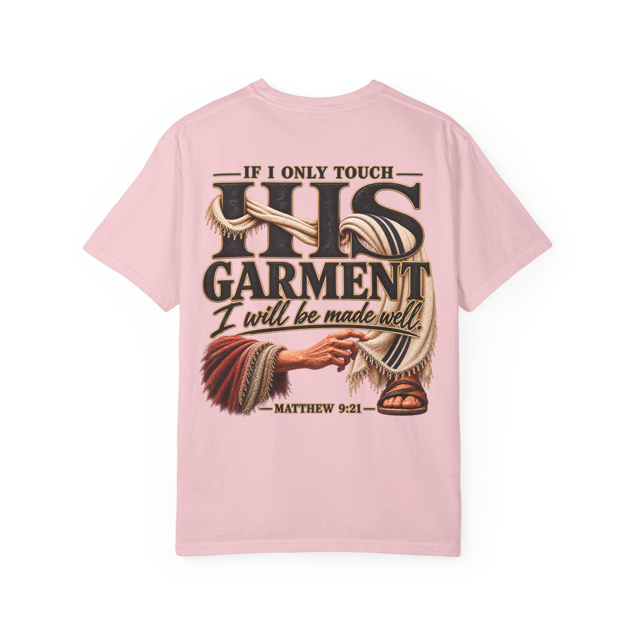 “If I Only Touch His Garment I Will Be Made Well” Adult T-shirt