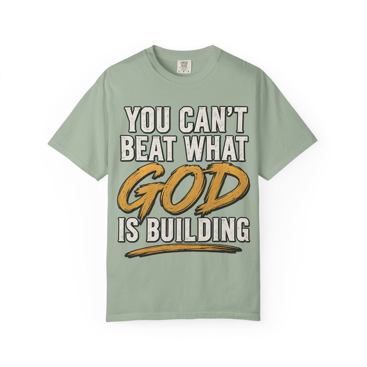 You Can't Beat What God Is Building T-Shirt