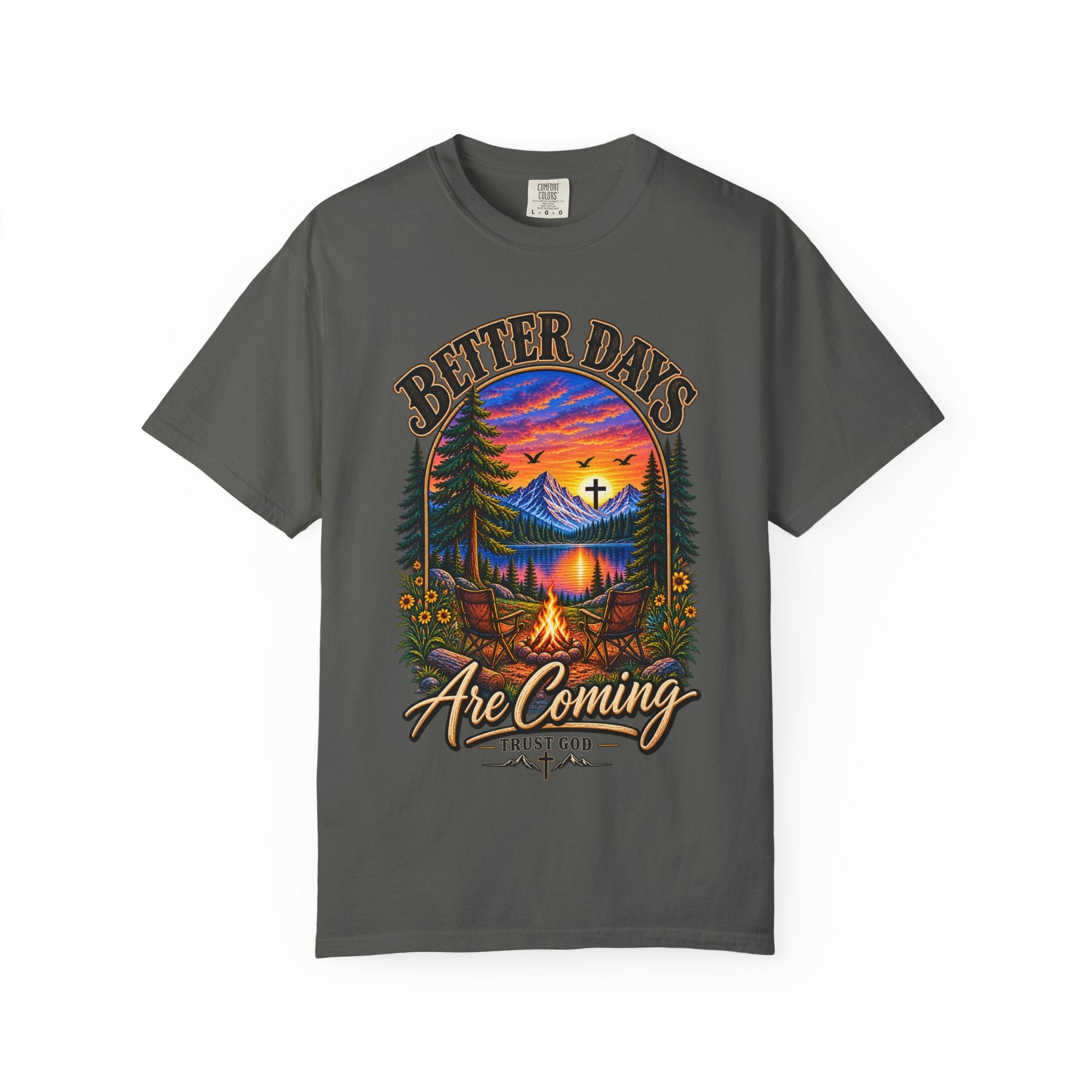 Better Days Are Coming T-Shirt