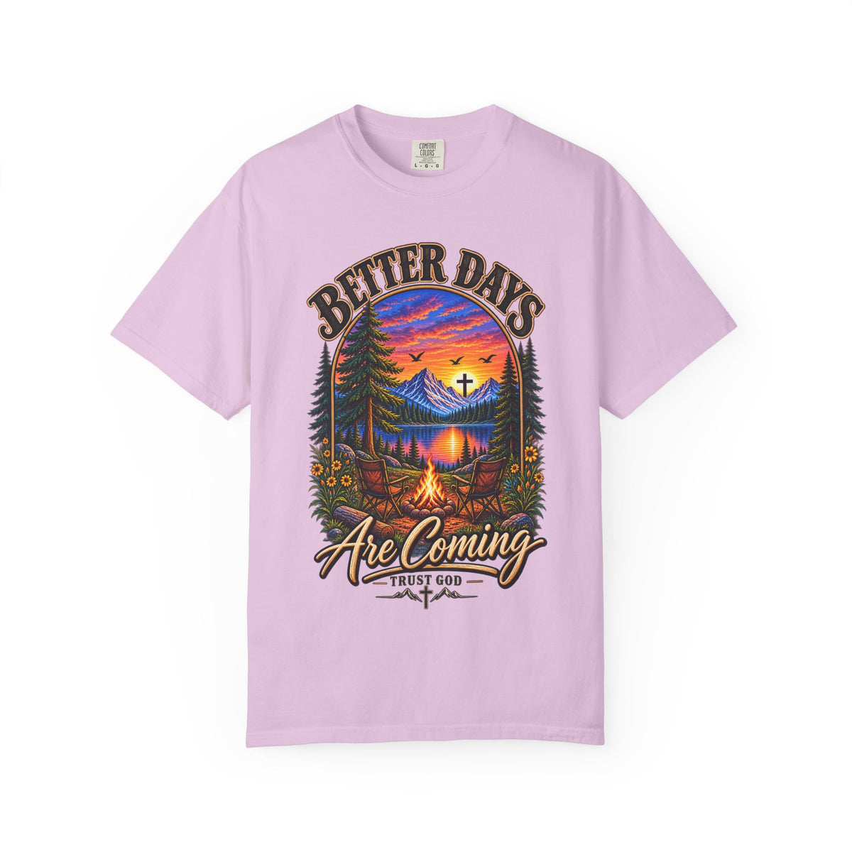 Better Days Are Coming T-Shirt