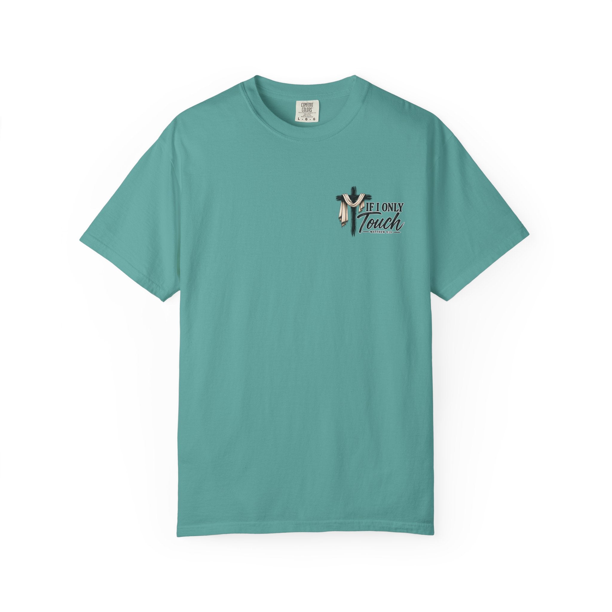 “If I Only Touch His Garment I Will Be Made Well” Adult T-shirt