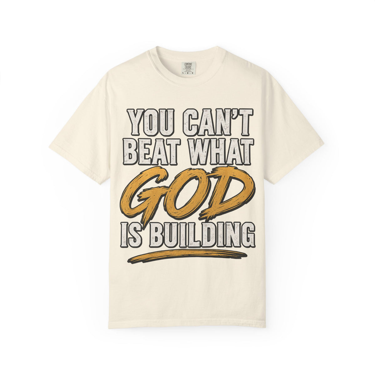 You Can't Beat What God Is Building T-Shirt