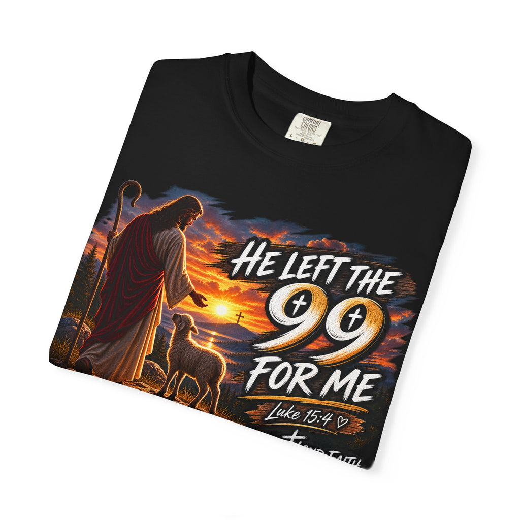 "He Left the 99 for Me" AdultT-Shirt