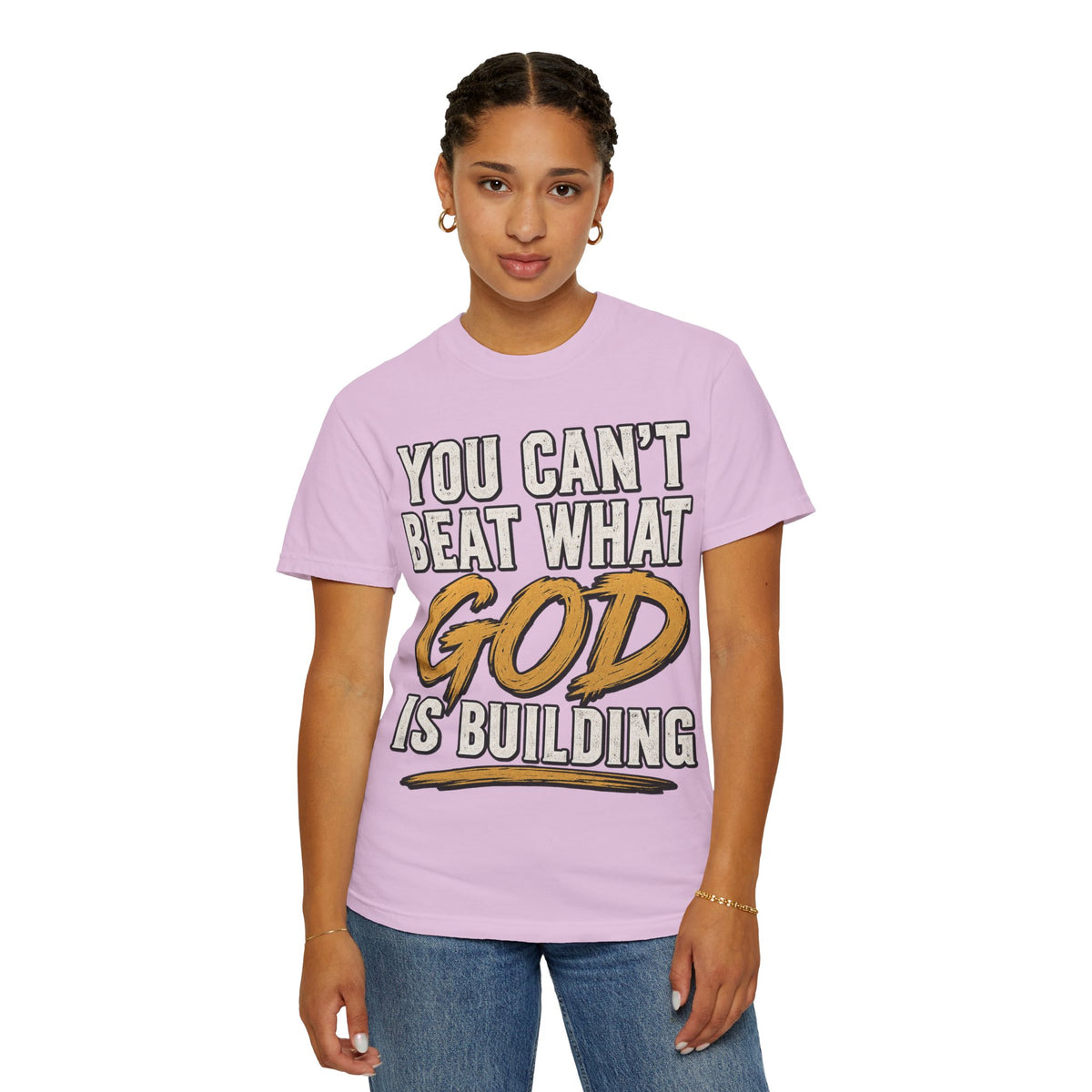You Can't Beat What God Is Building T-Shirt