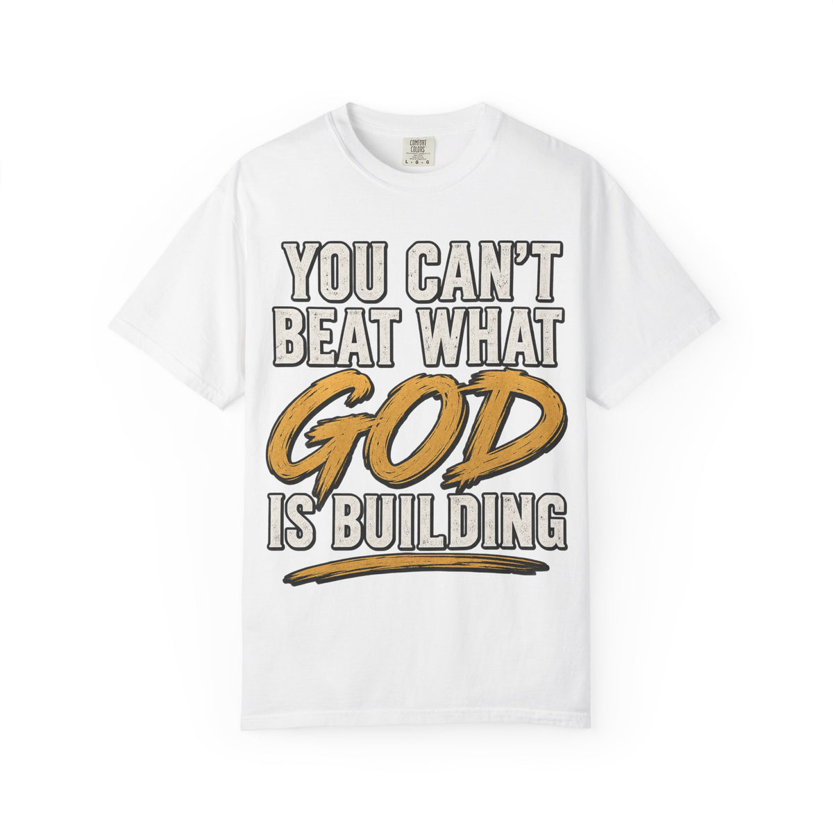 You Can't Beat What God Is Building T-Shirt