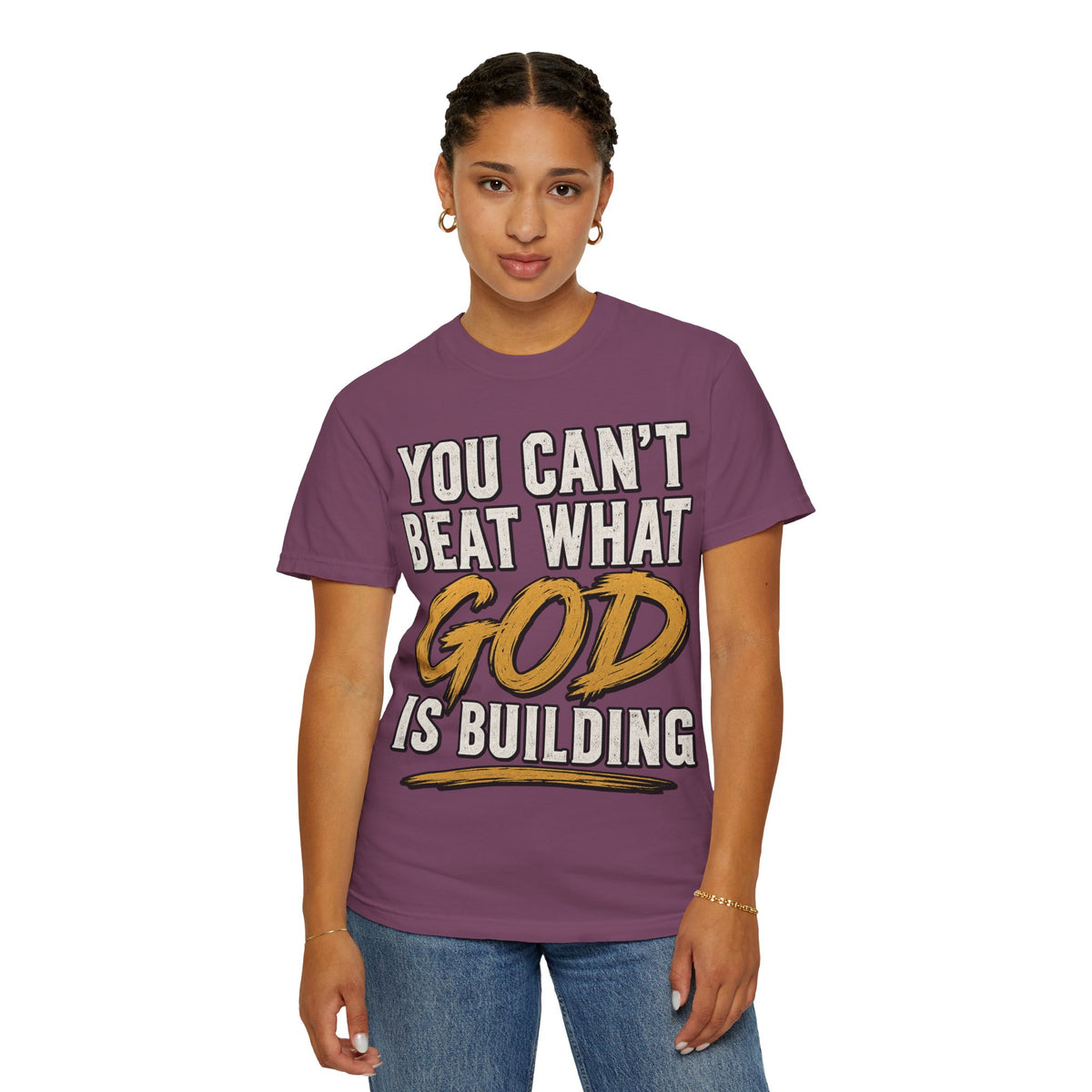 You Can't Beat What God Is Building T-Shirt