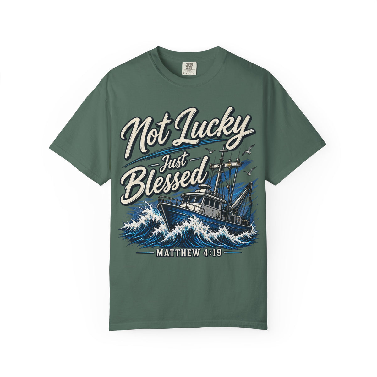 "Not Lucky Just Blessed" Fishing Boat Graphic (Matthew 4:19)