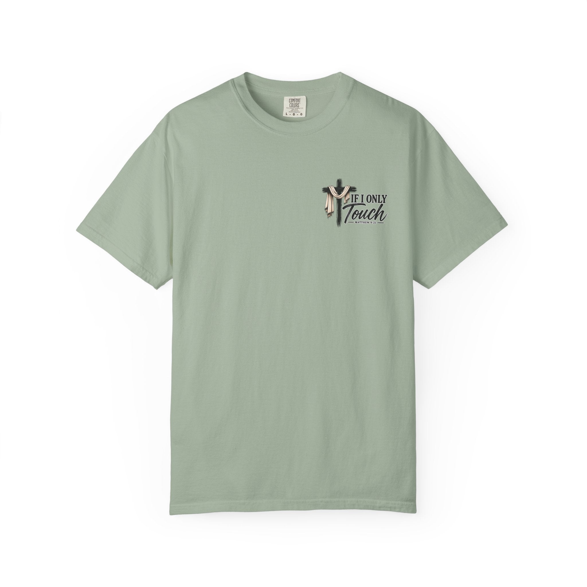 “If I Only Touch His Garment I Will Be Made Well” Adult T-shirt