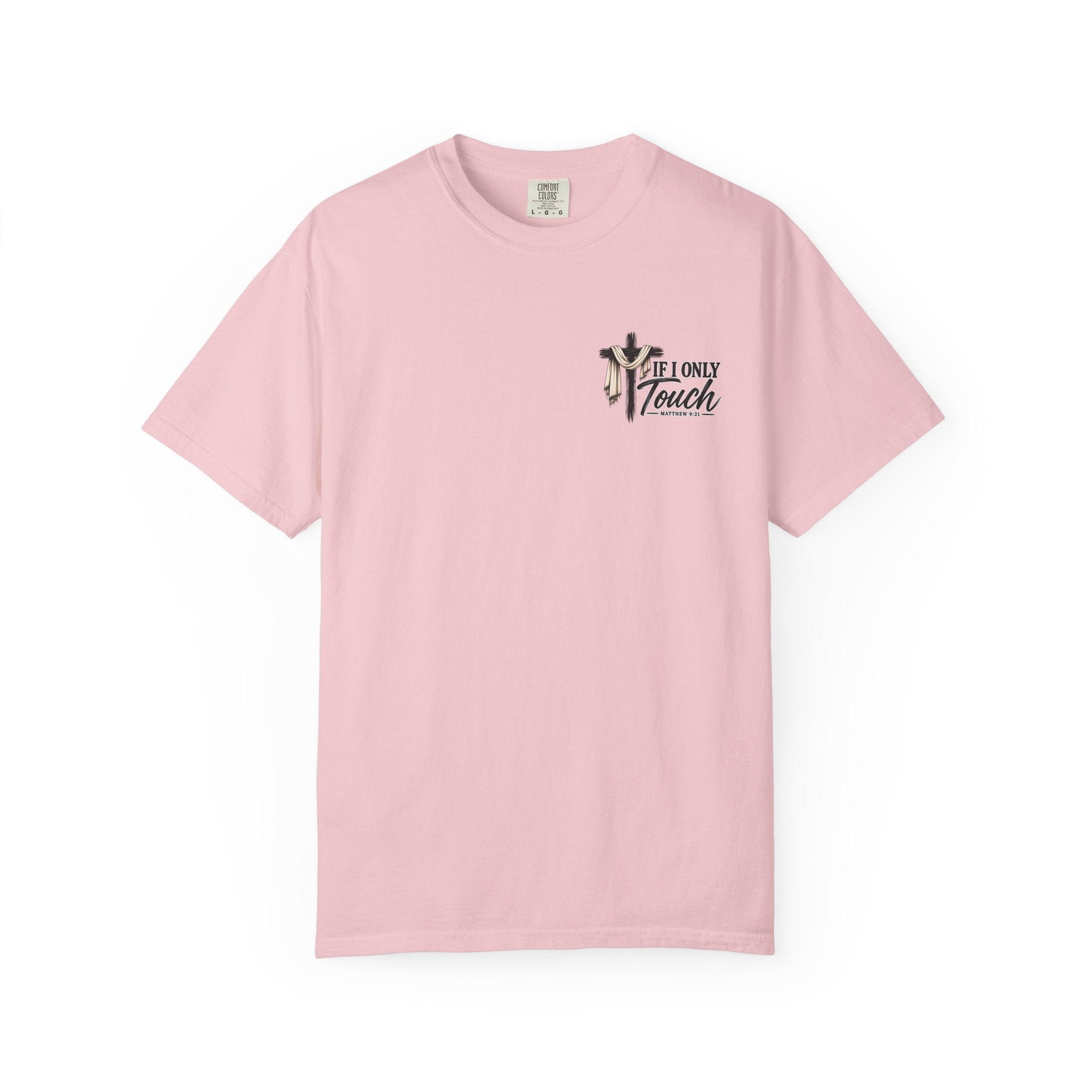 “If I Only Touch His Garment I Will Be Made Well” Adult T-shirt