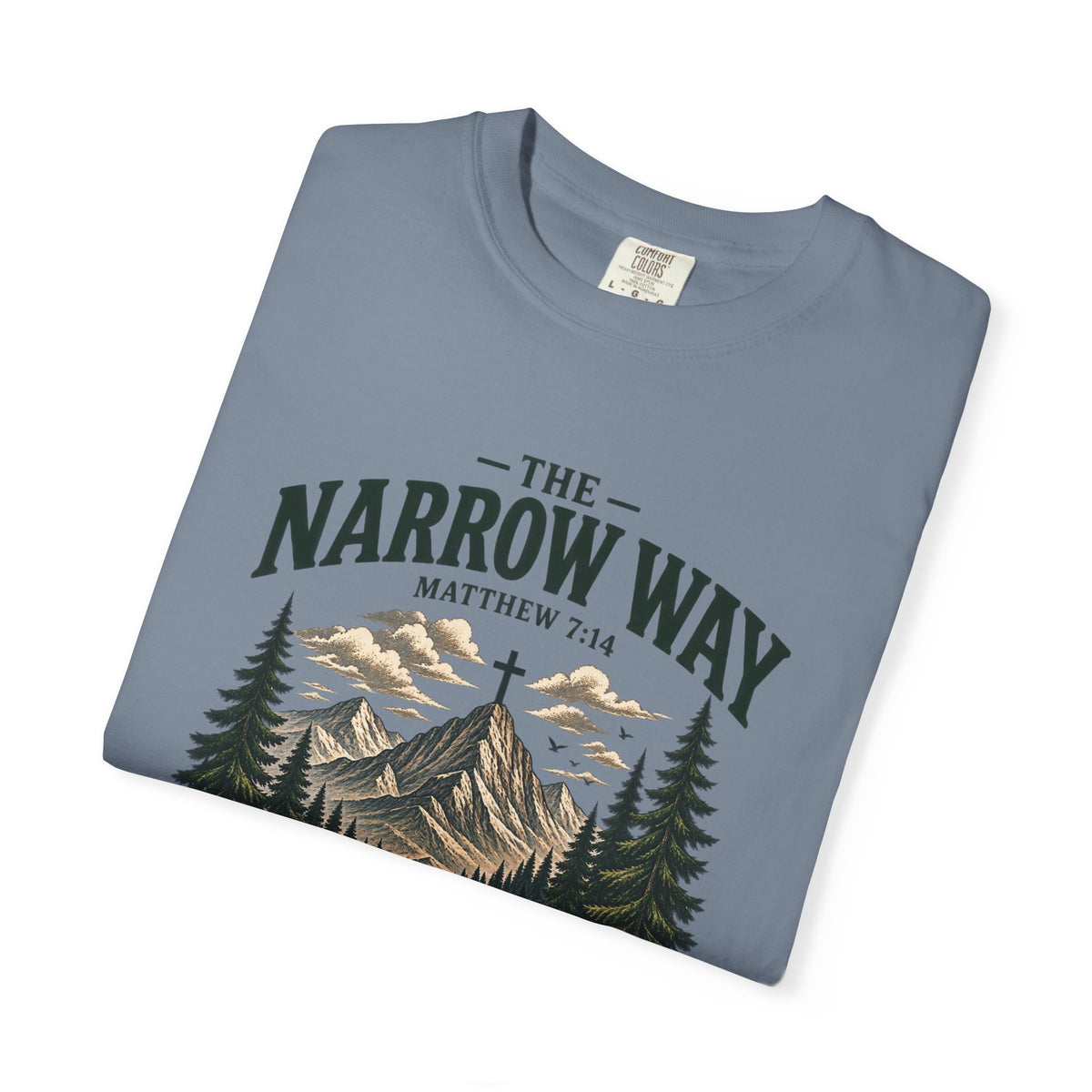 The Narrow Way T-Shirt — Mountain Trail Christian Tee (Matthew 7:14)