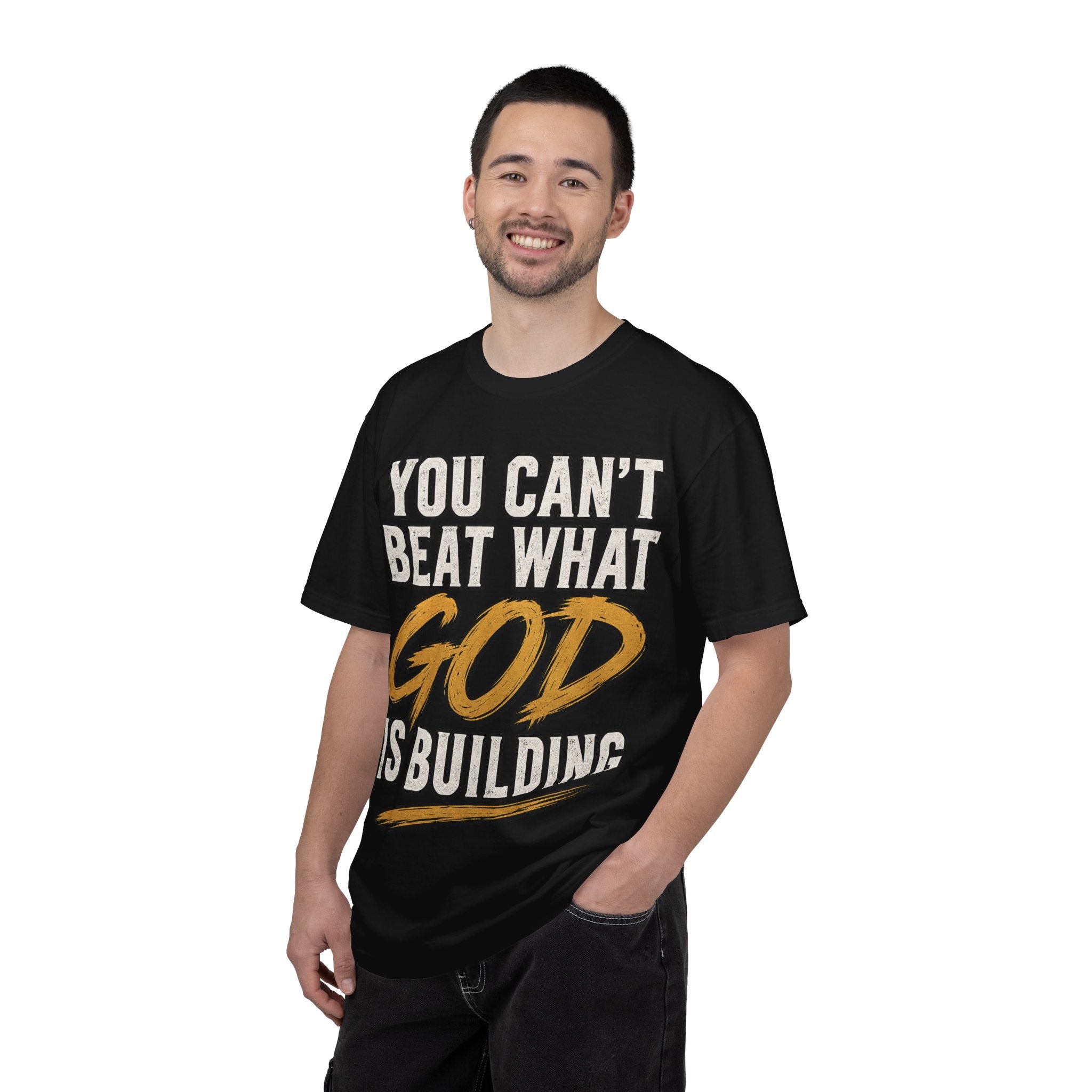 You Can't Beat What God Is Building T-Shirt