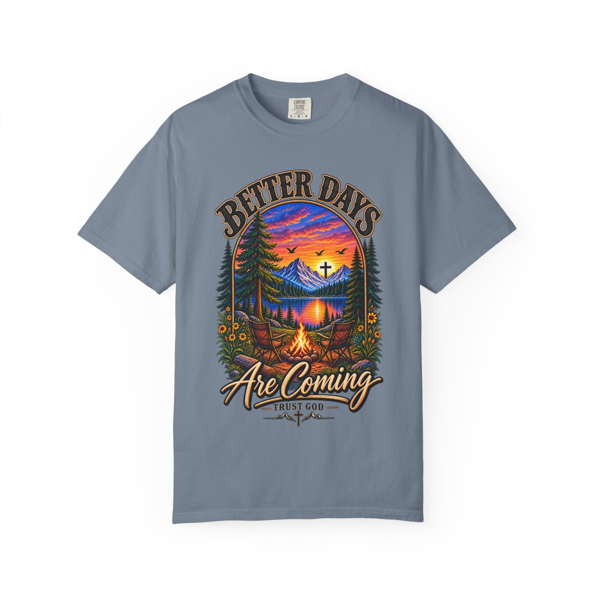 Better Days Are Coming T-Shirt