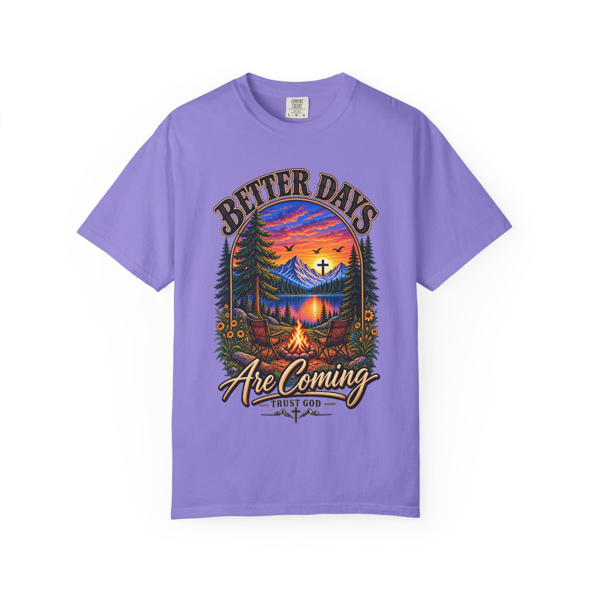 Better Days Are Coming T-Shirt